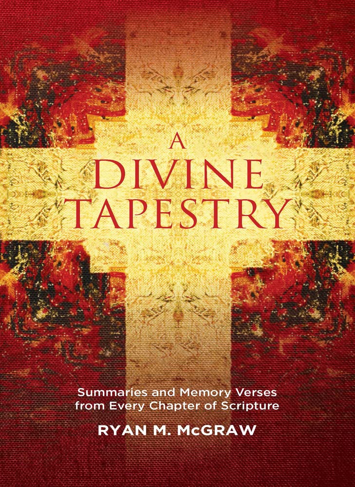 Tapestry:　Chapter　A　Westminster　from　M　Divine　Memory　Summaries　and　Bookstore　9781527109407　Scripture　of　Verses　Ryan　–　Every　McGraw,