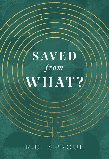Saved from What? - Sproul, R C - 9781642892994