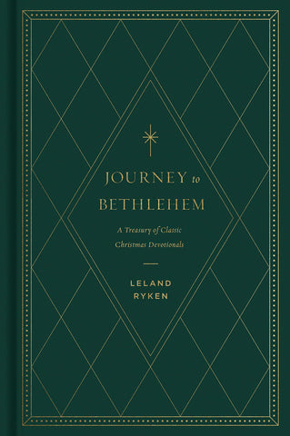 Journey to Bethlehem: A Treasury of Classic Christmas Devotionals