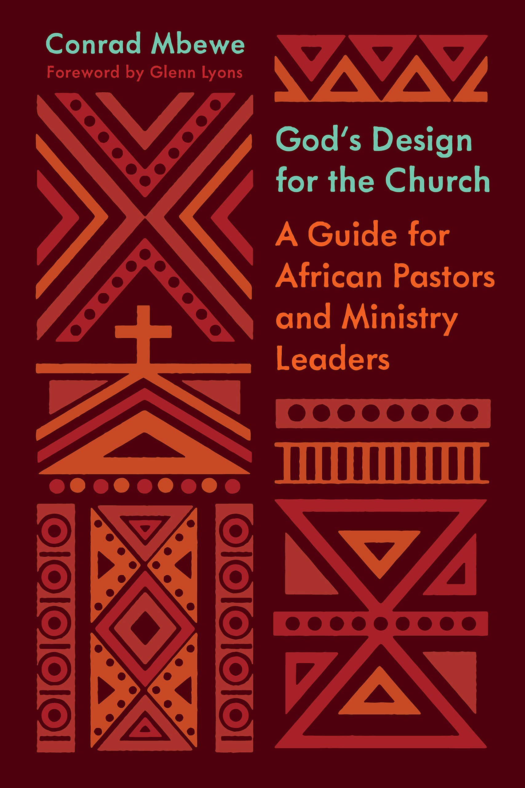 God's Design for the Church: A Guide for African Pastors and