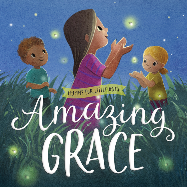 Amazing Grace (Hymns for Little Ones) - Hanson, Sydney (artist) - 9780736985000