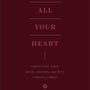 With All Your Heart: Orienting Your Mind, Desires, and Will Toward Christ