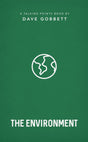 The Environment: Christian Compassion, Convictions and Wisdom for Today's Big Issues (Talking Points) - Gobbett, Dave - 9781784987916