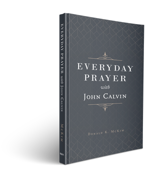 Everyday Prayer with John Calvin