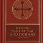 Creeds, Confessions, and Catechisms: A Reader's Edition - Van Dixhoorn, Chad (editor) - 9781433579875