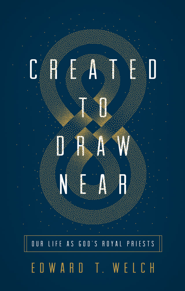Created To Draw Near