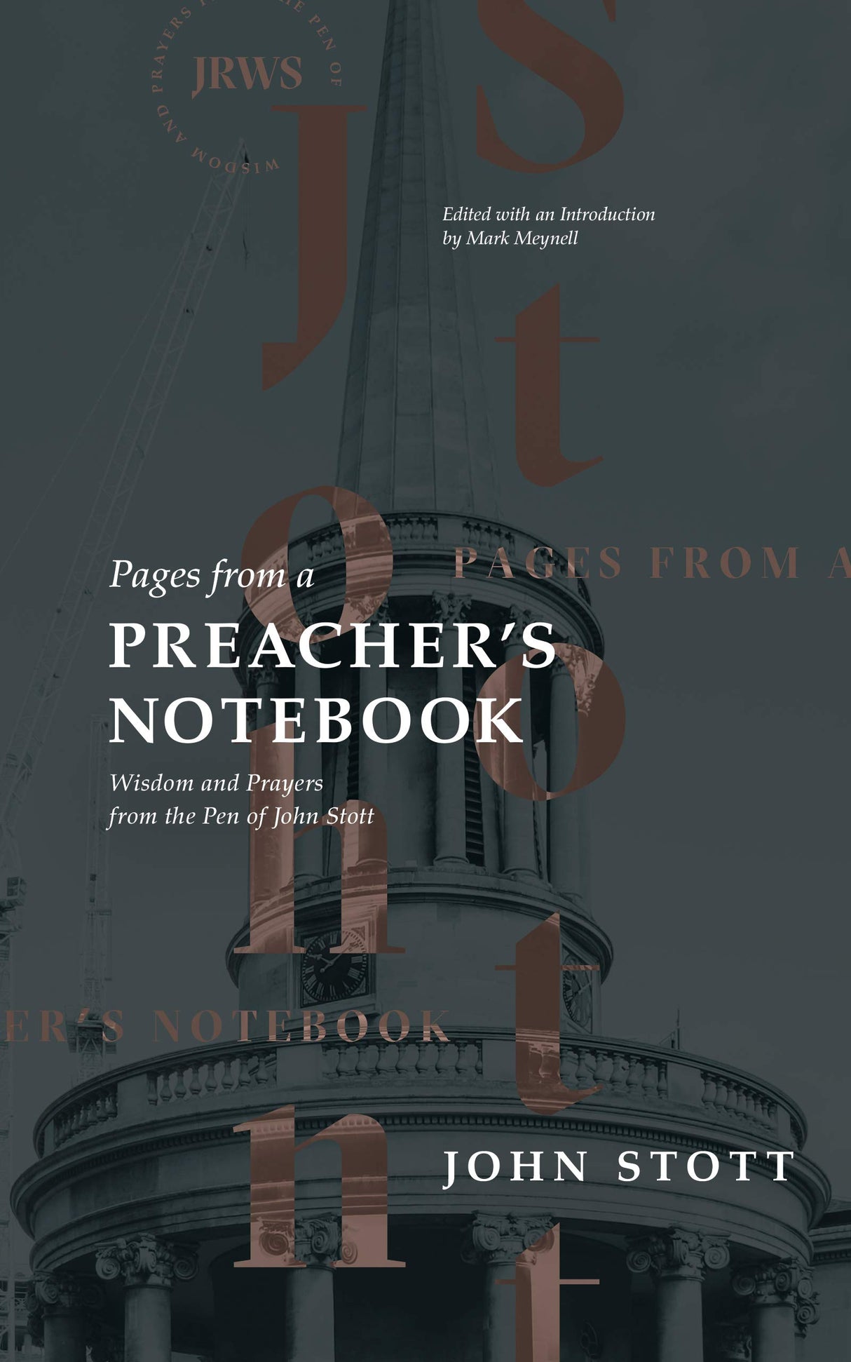 Pages from a Preacher's Notebook: Wisdom and Prayers from the Pen of John Stott - Stott, John; Meynell, Mark (editor) - 9781683593898