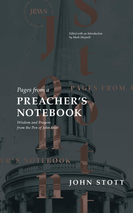 Pages from a Preacher's Notebook: Wisdom and Prayers from the Pen of John Stott - Stott, John; Meynell, Mark (editor) - 9781683593898