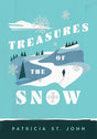 Treasures of the Snow - St John, Patricia - 9780802465757