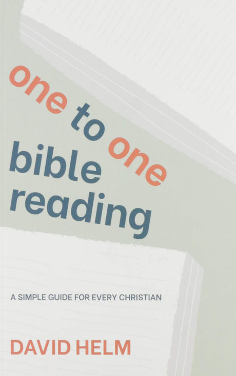 One-to-one Bible Reading: A Simple Guide for Every Christian (2nd Edition) - Helm, David - 9781922206534
