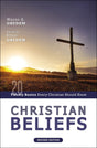 Christian Beliefs, Revised Edition: Twenty Basics Every Christian Should Know - Grudem, Wayne A; Grudem, Elliot (editor) - 9780310124337