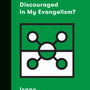 What If I'm Discouraged in My Evangelism? (Church Questions) - Adams, Isaac; Emadi, Sam (Series Editor) - 9781433568206