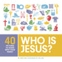 Who Is Jesus?: 40 Pictures to Share with Your Family - Hox, Kate; Hox, Joe (illustrator) - 9781645072294