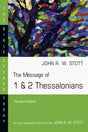 The Message of 1 & 2 Thessalonians (Revised) (Bible Speaks Today) - Stott, John - 9780830824441