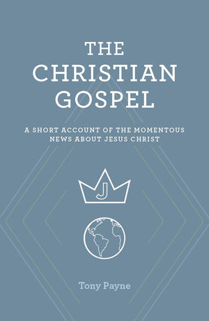 The Christian Gospel - Payne, Tony - 9781925424775
