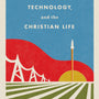 God, Technology, and the Christian Life - Reinke, Tony - 9781433578274