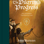 The Pilgrim's Progress: From This World to That Which Is to Come (Redesign)