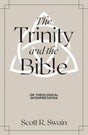 The Trinity & the Bible: On Theological Interpretation - Swain, Scott R - 9781683595359