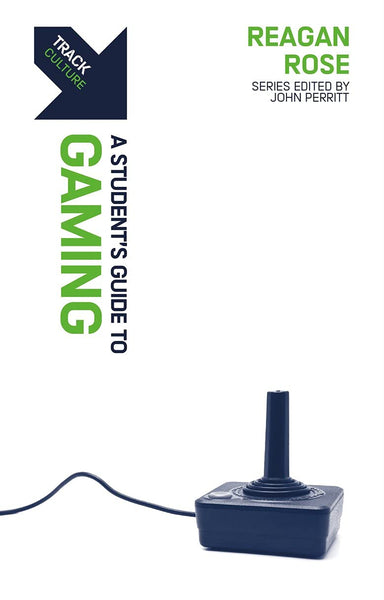 Track: Gaming: A Student's Guide to Gaming – Westminster Bookstore