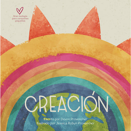Creación (Teología Grande Para Corazones Pequeños) - Provencher, Devon - 9781087764795