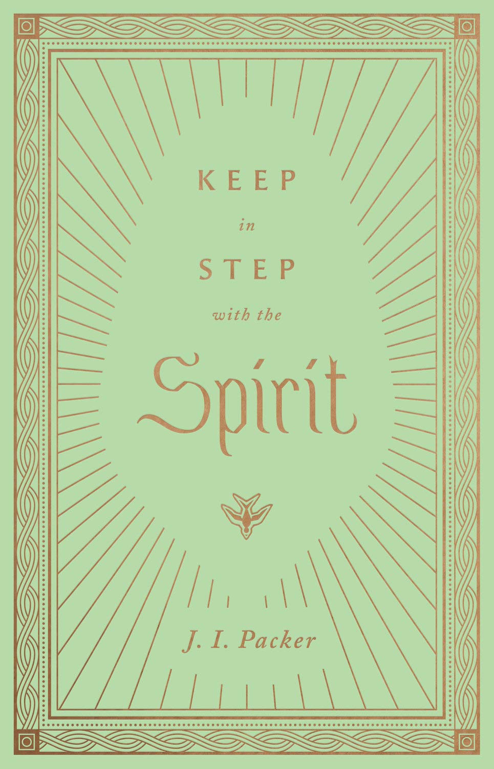 Keep in Step with the Spirit - Packer, J I - 9781433572807