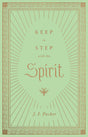 Keep in Step with the Spirit - Packer, J I - 9781433572807