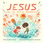 Jesus and the Gift of Friendship - Newbell, Trillia; Howdeshell, Kristen (illustrator); Howdeshell, Kevin (illustrator) - 9781433585487