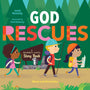 God Rescues: Moses and the Exodus (A Beginner's Gospel Story Book) - Kennedy, Jared; Mahoney, Trish (illustrator) - 9781645072522