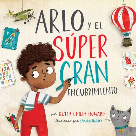 Arlo Y El Súper Gran Encubrimiento - Childs, Betsy - 9781087754536