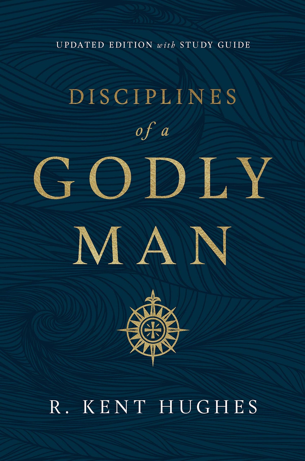 Disciplines of a Godly Man (Hardcover)