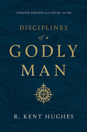 Disciplines of a Godly Man (Hardcover)