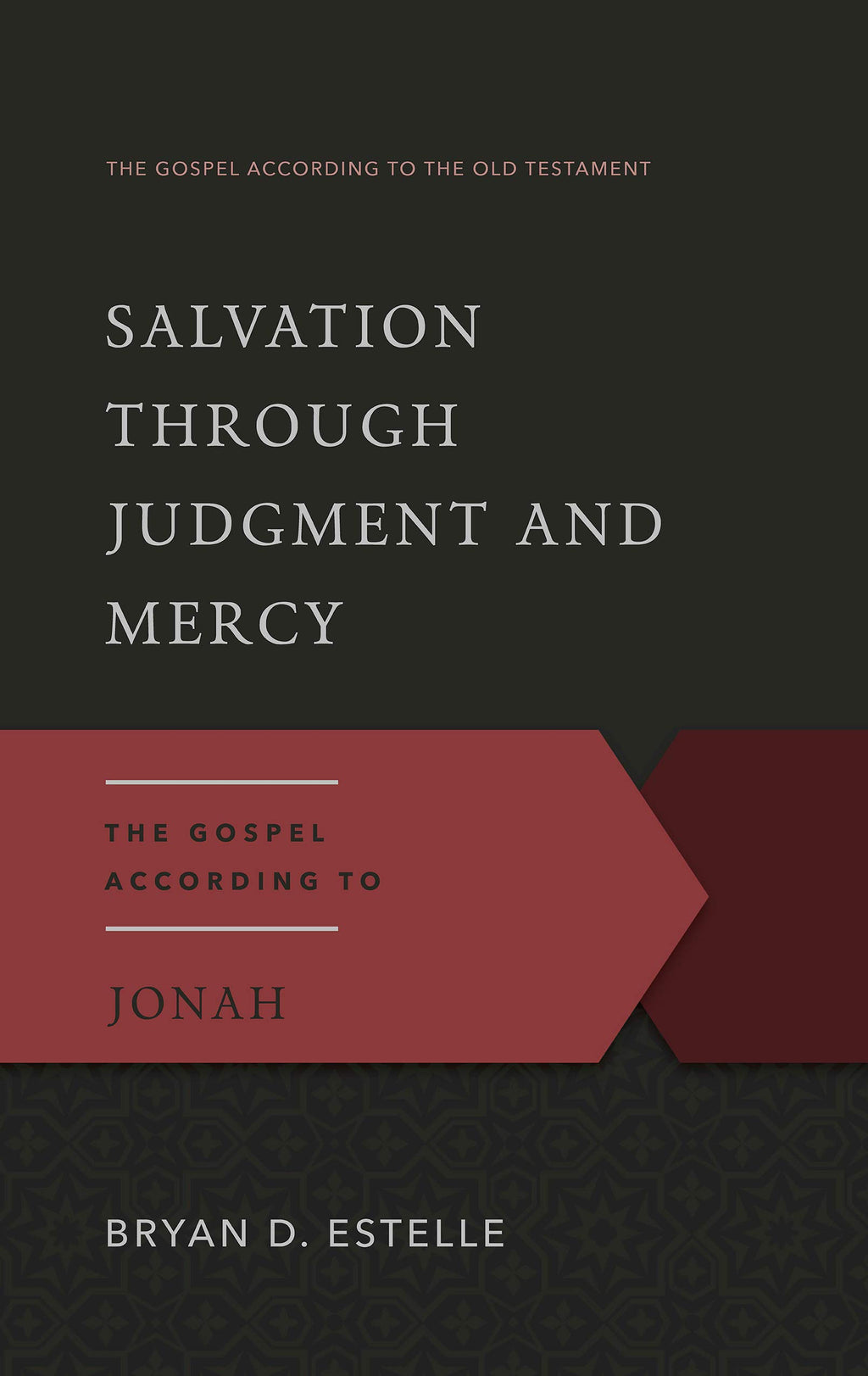 to　and　According　Westminster　–　Salvation　Mercy:　Judgment　Through　(G　Jonah　The　Gospel　Bookstore