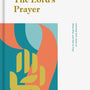 The Lord's Prayer: Learning from Jesus on What, Why, and How to Pray (Foundational Tools for Our Faith) - DeYoung, Kevin - 9781433559716