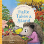 Halle Takes a Stand: When You Want to Fit in - Tripp, Paul David; Hox, Joe (illustrator) - 9781645070795