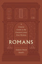 Romans: A Concise Guide to the Greatest Letter Ever Written - Naselli, Andrew David - 9781433580345