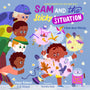 Sam and the Sticky Situation: A Book about Whining (Teaching Children to Use Their Words Wisely) - Hubbard, Ginger; Roland, Al; Kotyk, Veronika (illustrator) - 9781645072003