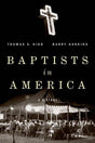 Baptists in America: A History Kidd, Thomas S 9780199977536