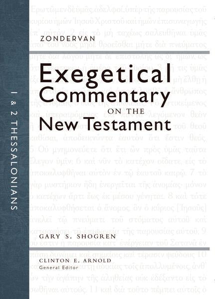 1 and 2 Thessalonians (Zondervan Exegetical Commentary on the New Testament)