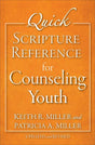 Quick Scripture Reference for Counseling Youth (Revised) Miller, Keith R. cover image