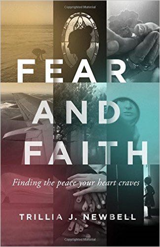 Fear and Faith: Finding the Peace Your Heart Craves Newbell, Trillia J 9780802410221