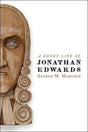 A Short Life of Jonathan Edwards (Library of Religious Biography) Marsden, George M. cover image