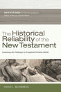 The Historical Reliability of the New Testament: Countering the Challenges to Evangelical Christian Beliefs Blomberg, Craig L. cover image