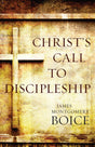 Christ's Call to Discipleship - Boice, James Montgomery 9780825443060