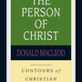 The Person of Christ (Contours of Christian Theology) Macleod, Donald cover image