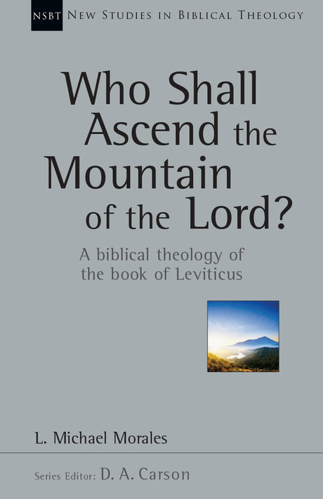 who shall ascend the mountain of the lord nsbt michael morales cover image
