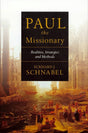 Paul the Missionary: Realities, Strategies and Methods- Schnabel, Eckhard J. 9780830828876