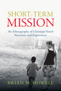 short term mission ethnography brain howell cover image