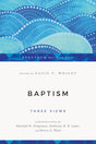 Baptism: Three Views - Wright; David F. (Editor) 9780830838561 cover image new