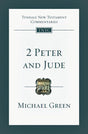 2 Peter and Jude (Tyndale Commentaries) Green, Micael 9780830842483