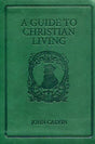 A Guide to Christian Living (Special Gift Edition) Calvin, John cover image